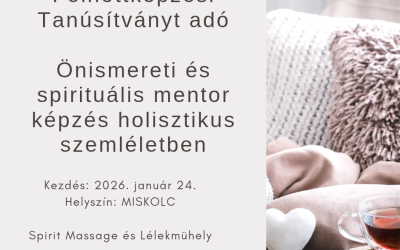 Önismereti és Holisztikus szemléletű spirituális mentor képzés